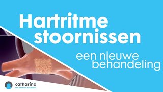 Nieuwe behandeling voor hartritmestoornissen beschikbaar in het Catharina Hart en Vaatcentrum [upl. by Fiann605]