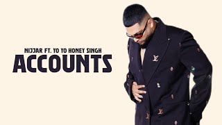 ACCOUNTS  Nijjar ft Yo Yo Honey Singh OFFICIAL VIDEO Hisstory [upl. by Deeann]