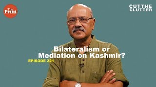 Bilateralism has failed with unreliable Pakistan why India shouldnt fear mediation  ep 221 [upl. by Lecrad142]