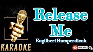 Release MeEngilbertKaraoke [upl. by Ahsart]