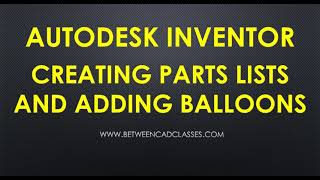 Creating Parts Lists and Adding Balloons in Autodesk Inventor [upl. by Grace]