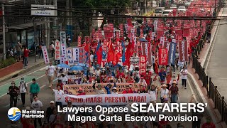 Lawyers Oppose Seafarers Magna Carta Escrow Provision [upl. by Heidi229]