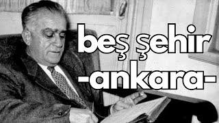 Beş Şehir  Ahmet Hamdi Tanpınar  I BÖLÜM  ANKARA  Sesli Kitap [upl. by Maggy81]