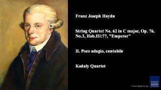 Franz Joseph Haydn String Quartet No 62 in C major Op 76 No 3 HobIII77 quotEmperorquot [upl. by Rector]