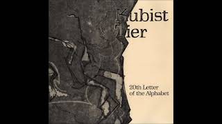 Kubist Tier  20th Letter Of The Alphabet 1986 FULL ALBUM  AvantGarde Jazz JazzRock [upl. by Pail894]