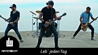 Artefuckt  Leb jeden Tag Offizielles Video [upl. by Awuhsoj]