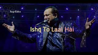 Zakhm Dete Ho Kehte Ho Seete Raho Lyrics  Laal Ishq  Rahat Fateh Ali Khan SaqiEditz [upl. by Onyx]