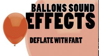 Balloons sound effects DEFLATE WITH FART [upl. by Euqinmod]