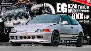 Honda Civic EG K24Turbo AWD 8xxHP by PB powerbank [upl. by Amir]