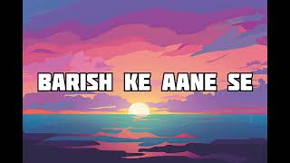 Barish ke aane se Lofi song best Lofi song [upl. by Nyliret]