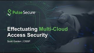 Effectuating MultiCloud Access Security with Pulse Secure [upl. by Brabazon]