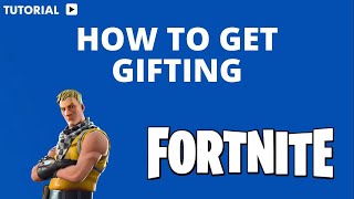 How to get gifting in Fortnite [upl. by Ettolrahs64]