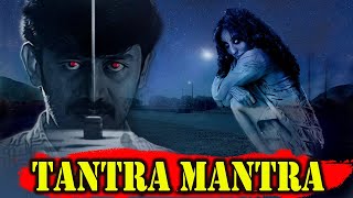 Tantra Mantra  South Horror Movie In Hindi Dubbed [upl. by Miru]