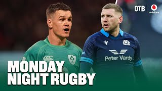 Can Scotland pull off the unthinkable  Are Ireland further down the road  Monday Night Rugby [upl. by Theall]