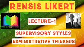 RENSIS LIKERT MANAGEMENT STYLES TYPES OF MANAGERS PUBLIC ADMINISTRATION UGC NET UPSC [upl. by Adnahc]