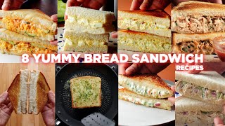 8 Easy Bread Sandwich Recipes [upl. by Meir]