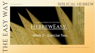 Week 2Exercise Two with HebrewEasy – A Hebrew Primer for Christians [upl. by Letniuq]