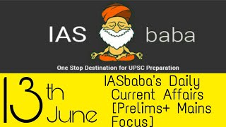 IASbabas Daily Current Affairs Prelims Mains Focus 13th June 2018 [upl. by Annawal]