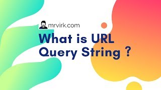 What is URL Query String and Parameters [upl. by Lehcem]