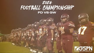 2024 High School Football Championship FD vs GW [upl. by Ynnattirb]