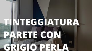 Come tinteggiare una parete di grigio perla Parte 1 [upl. by Medea]