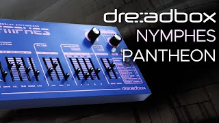 dreadbox Nymphes Presets for Ambient and Techno  Sound Demo no talking with Empress Reverb [upl. by Glovsky]