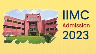 IIMC ADMISSIONS 2023  COURSES OFFERED  ELIGIBILITY CRITERIA  ALL DETAILS  FACILITIES [upl. by Oicapot]