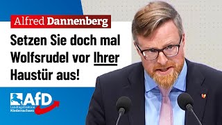 Setzen Sie doch mal Wölfe vor Ihrer Haustür aus – Alfred Dannenberg AfD [upl. by Notyarb]