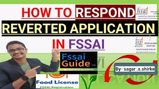 How to Respond to a Reverted Application on FoSCoS FSSAI  byStep Guidefssaiindia FSSAIGUIDE [upl. by Nosloc]