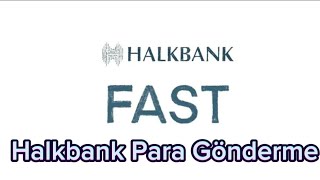 Halkbank Fast Para Gönderme  Halkbank Para Transferi Nasıl Yapılır [upl. by Lanae]