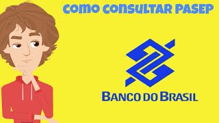 Como consultar o meu Pasep pelo Banco do Brasil [upl. by Aibos511]