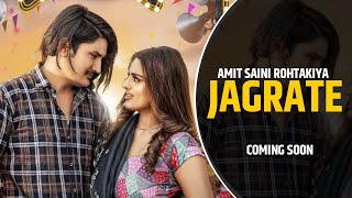 JAGRATA  Official Video   Amit Saini Rohtakiya  New Haryanvi Song 2022 Haryanvi Song [upl. by Adnaloy]