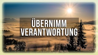 Übernimm Verantwortung  Eckhart Tolle [upl. by Beverly]