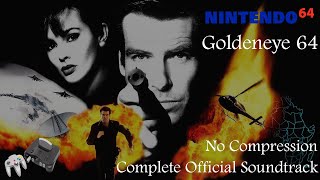 Goldeneye 007 N64 Complete Game Soundtrack Uncompressed Lossless [upl. by Zacek943]