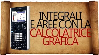 Integrali e Aree con la Calcolatrice Grafica [upl. by Aniraad]