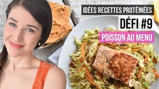 DÉFI 9  DU POISSON POUR ÊTRE EN SANTÉ  Idées de recettes simples amp rapides [upl. by Eelirol148]