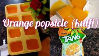 Orange tang Popsicles  Orange ice cream  Tang lolly recipe  Orange kulfi ओरेंज कुल्फी [upl. by Sebastiano]