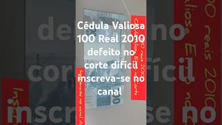 Top Cédula Valiosa 100 Reis com erro no corte difícil colecionáveis Valor Atualizado coin cedulas [upl. by Anitsirk]