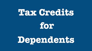 Child Tax Credit and Credit for Other Dependents [upl. by Enialed]