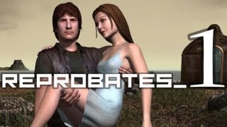 Reprobates Вторая жизнь Next Life 1 День первый [upl. by Lindholm]