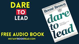 Dare To Lead Audiobook Summary  by Brene Brown  FREE Book Review [upl. by Martinez]