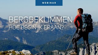 Webinar Bergbeklimmen hoe begin ik eraan [upl. by Ateiluj]