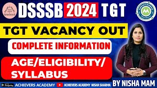 DSSSB TGT VACANCIES OUT  DETAIL INFORMATION [upl. by Ahselet]