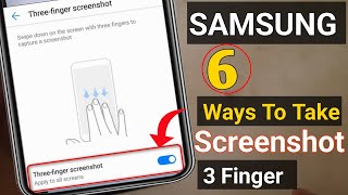 6 Ways TO Take Screenshot  How to Take screenshot in samsung  3 Finger Screenshot In Samsung [upl. by Aynnek]