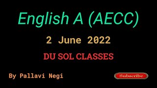 Du Sol English A AECC  2 June 2022  By Pallavi Negi  By Second Semester [upl. by Tamara]