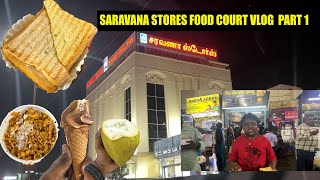 SARAVANA STORES FOOD COURT VLOG PART 1  Super Saravana Stores  Chrompet  Travel and Taste [upl. by Kenwrick]