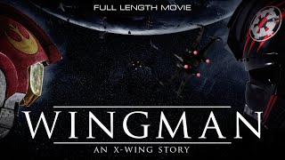 Wingman  An XWing Story  Star Wars Fan Film  2023 [upl. by Martita]