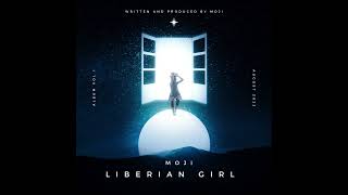 Liberian Girl  Moji [upl. by Filippo]