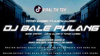 DJ BALE PULANG  Angin datang kasih kabar  TIK TOK VIRAL oashu id COVERREMIX [upl. by Aleel]