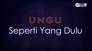 Ungu  Seperti Yang Dulu  Karaoke Version [upl. by Anor]